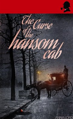 The Curse of the Hansom Cab (eBook, ePUB) - Lord, Anna