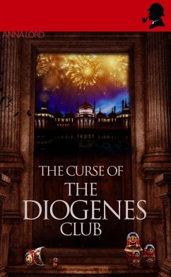 The Curse Of The Diogenes Club (eBook, ePUB) - Lord, Anna