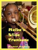 Melba's Slide Trombone (eBook, ePUB)