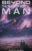 Beyond the Reach of Mortal Man (eBook, ePUB)