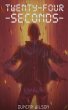 Twenty-Four Seconds (eBook, ePUB) - Bild 1