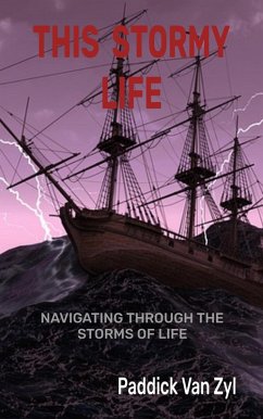 This Stormy Life (eBook, ePUB) - Zyl, Paddick van