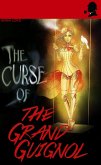 The Curse of the Grand Guignol (eBook, ePUB) The Curse of the Grand Guignol (eBook, ePUB)