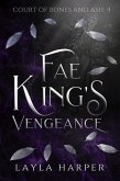 Fae King's Vengeance (Court of Bones and Ash, #4) (eBook, ePUB)