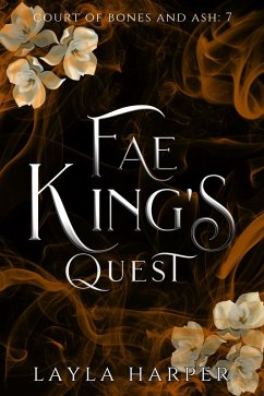 Cover Fae King's Quest (Court of Bones and Ash, #7) (eBook, ePUB)