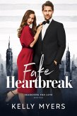 The Fake Heartbreak (eBook, ePUB)