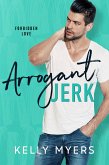 Arrogant Jerk (eBook, ePUB)
