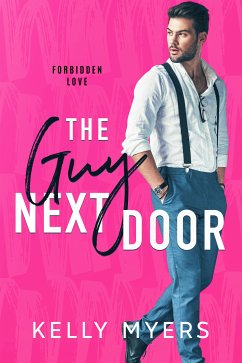 The Guy Next Door (eBook, ePUB) - Myers, Kelly