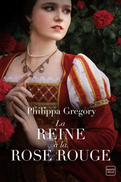 La reine à la rose rouge (eBook, ePUB) - Gregory, Philippa