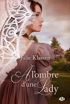 À l'ombre d'une lady (eBook, ePUB) - Klassen, Julie