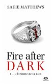 La Trilogie Fire After Dark, T1 : L'Étreinte de la nuit (eBook, ePUB) La Trilogie Fire After Dark, T1 : L'Étreinte de la nuit (eBook, ePUB)