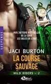 Wild Riders, T2 : La Course sauvage (eBook, ePUB)