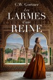 Les Larmes d'une reine (eBook, ePUB)