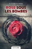 Rose sous les bombes (eBook, ePUB) Rose sous les bombes (eBook, ePUB)
