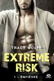 Extreme Risk, T1 : Enfiévré (eBook, ePUB)