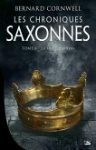 Les Chroniques saxonnes, T6 : La Mort des rois (eBook, ePUB)