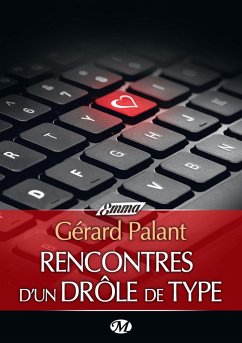 Rencontres d'un drôle de type (eBook, ePUB) - Palant, Gérard