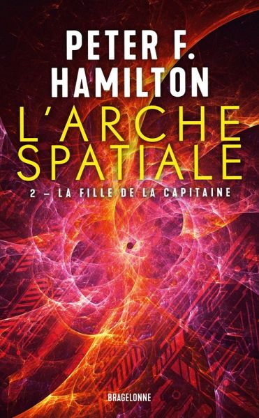 L'Arche spatiale, T2 : La Fille de la Capitaine (eBook, ePUB) L'Arche spatiale, T2 : La Fille de la Capitaine (eBook, ePUB)
