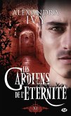 Les Gardiens de l'éternité, T17 : Xi (eBook, ePUB) Les Gardiens de l'éternité, T17 : Xi (eBook, ePUB)