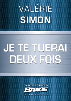 Je te tuerai deux fois (eBook, ePUB) - Simon, Valérie