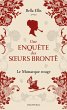 Une enquête des soeurs Brontë, T3 :... - Bild 1