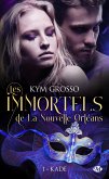Les Immortels de La Nouvelle-Orléans, T1 : Kade (eBook, ePUB)