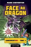 Minecraft - Les Aventures de Gameknight999, T3 : Face au Dragon (eBook, ePUB)