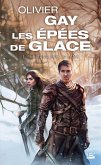 Les Épées de glace, T1 : Le Sang sur la lame (eBook, ePUB)