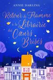 Retour de flamme à la librairie des coeurs brisés (eBook, ePUB)