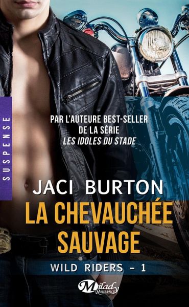 Wild Riders, T1 : La Chevauchée sauvage (eBook, ePUB) Wild Riders, T1 : La Chevauchée sauvage (eBook, ePUB)