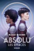 Absolu, T2 : Les Effacés (eBook, ePUB) Absolu, T2 : Les Effacés (eBook, ePUB)