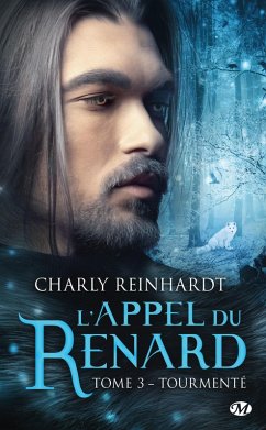Cover L'Appel du renard, T3 : Tourmenté (eBook, ePUB)