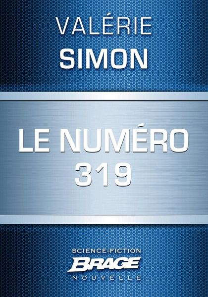 Le Numéro 319 (eBook, ePUB) Le Numéro 319 (eBook, ePUB)