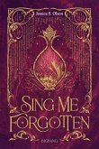 Sing Me Forgotten (eBook, ePUB) Sing Me Forgotten (eBook, ePUB)