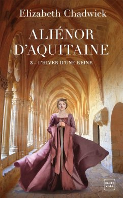 Cover Aliénor d'Aquitaine, T3 : L'Hiver d'une reine (eBook, ePUB)