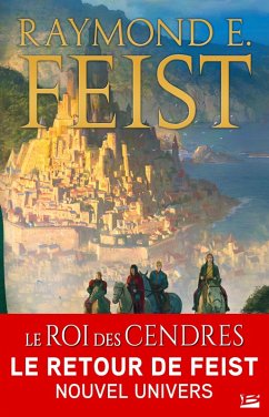 La Légende des Firemane, T1 : Le Roi des cendres (eBook, ePUB) - Feist, Raymond E.