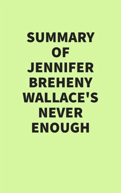 Cover Summary of Jennifer Breheny Wallace's Never Enough (eBook, ePUB)