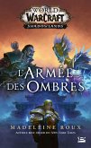 World of WarCraft: L'Armée des ombres (eBook, ePUB)