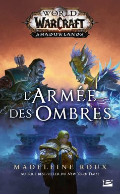 World of WarCraft: L'Armée des ombres (eBook, ePUB) - Roux, Madeleine