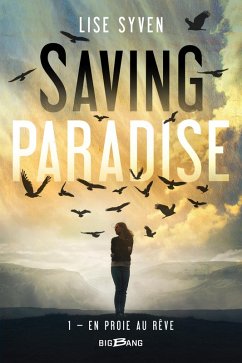 Cover Saving Paradise, T1 : En proie au rêve (eBook, ePUB)