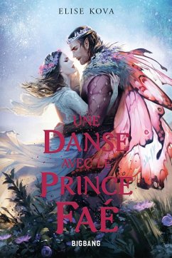 Une danse avec le prince faé (eBook, ePUB) - Kova, Elise