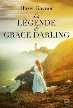 La Légende de Grace Darling (eBook, ePUB) - Gaynor, Hazel
