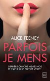 Parfois je mens (eBook, ePUB) Parfois je mens (eBook, ePUB)