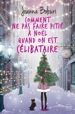 Comment ne pas faire pitié à Noël quand on est célibataire (Collector) (eBook, ePUB)