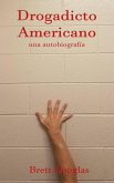 Drogadicto Americano (eBook, ePUB)