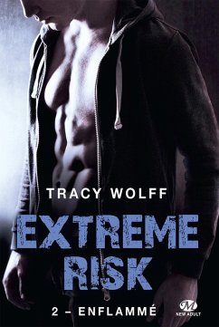 Extreme Risk, T2 : Enflammé (eBook, ePUB) Cover Extreme Risk, T2 : Enflammé (eBook, ePUB)