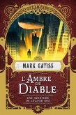 Une aventure de Lucifer Box, T2 : L'Ambre du diable (eBook, ePUB) Une aventure de Lucifer Box, T2 : L'Ambre du diable (eBook, ePUB)