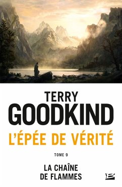 Cover L'Épée de vérité, T9 : La Chaîne de flammes (eBook, ePUB)