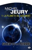 Goer de la Terre, T1 : La Planète du jugement (eBook, ePUB)