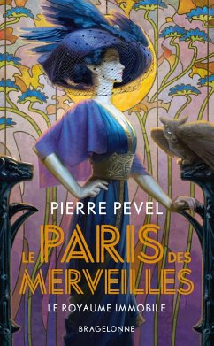 Cover Le Paris des merveilles, T3 : Le Royaume immobile (eBook, ePUB)